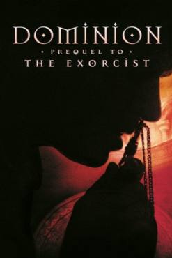 Dominion: Prequel to the Exorcist(2005) Movies