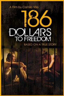186 Dollars to Freedom(2012) Movies