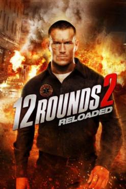 12 Rounds: Reloaded(2013) Movies
