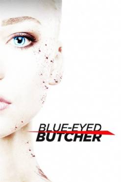 Blue-Eyed Butcher(2012) Movies
