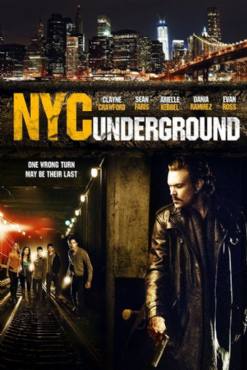 N.Y.C. Underground(2013) Movies