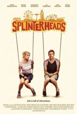 Spliterheads(2009) Movies