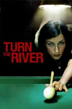 Turn the River(2008) Movies