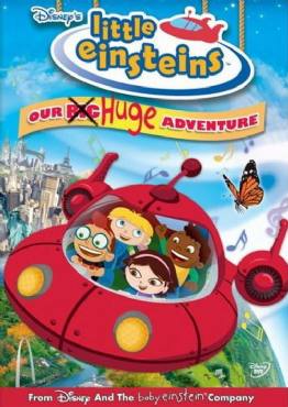 Little Einsteins: Our Big Huge Adventure(2005) 