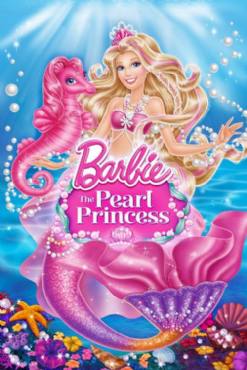 Barbie: The Pearl Princess(2014) Cartoon