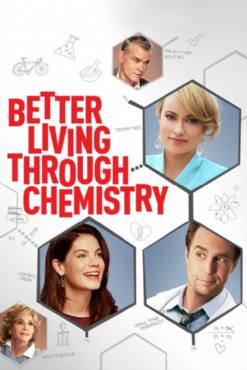Better Living Through Chemistry(2014) Movies