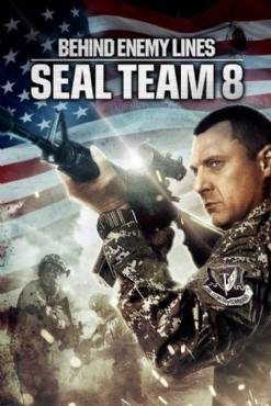 Seal Team Eight: Behind Enemy Lines(2014) Movies