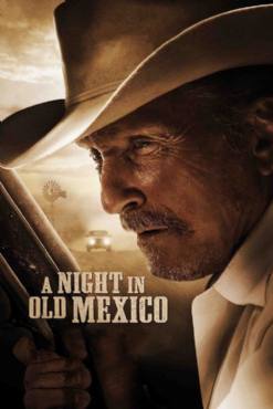 A Night in Old Mexico(2013) Movies