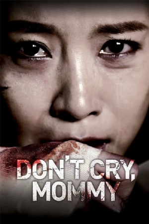 Dont Cry Mommy(2012) Movies