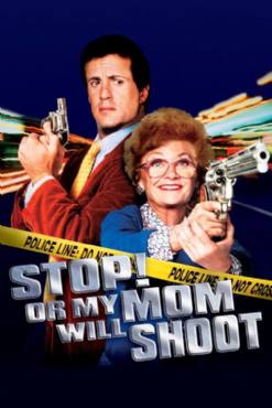 Stop! Or My Mom Will Shoot(1992) Movies