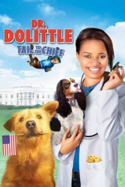 Dr. Dolittle: Tail to the Chief(2008) Movies
