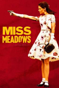 Miss Meadows(2014) Movies