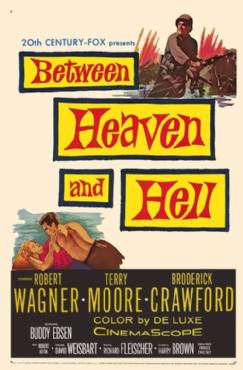 Between Heaven and Hell(1956) Movies