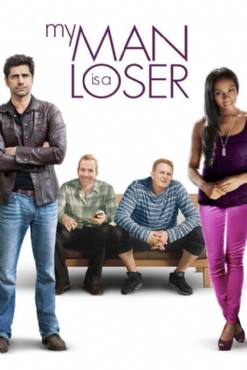 My Man Is a Loser(2014) Movies
