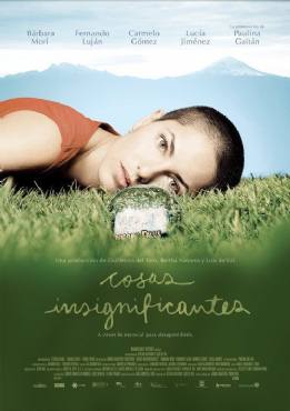 Cosas insignificantes(2008) Movies