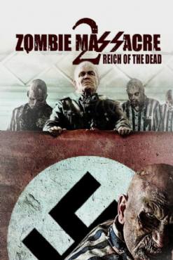 Zombie Massacre 2: Reich of the Dead(2015) Movies