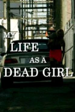 My Life as a Dead Girl(2015) Movies
