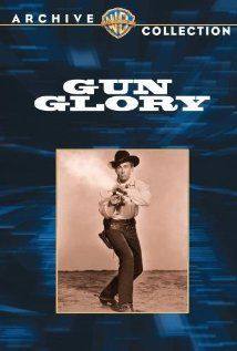Gun Glory(1957) Movies