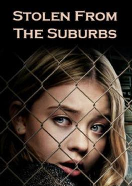 Stolen from the Suburbs(2015) Movies