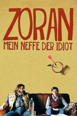 Zoran, My Nephew the Idiot(2013) Movies
