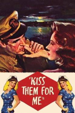Kiss Them for Me(1957) Movies