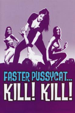 Faster, Pussycat! Kill! Kill!(1965) Movies