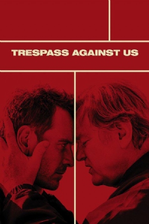 Trespass Against Us(2016) Movies