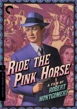 Ride the Pink Horse(1947) Movies