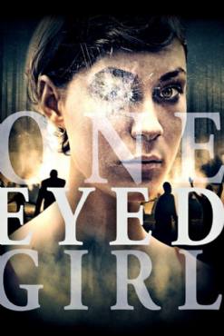 One Eyed Girl(2014) Movies