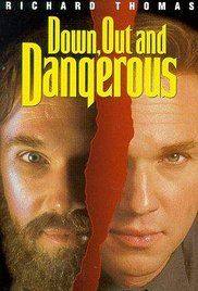 Down, Out and Dangerous(1995) Movies