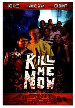 Kill Me Now(2012) Movies