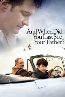 And When Did You Last See Your Father?(2007) Movies