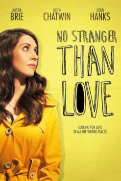 No Stranger Than Love(2015) Movies