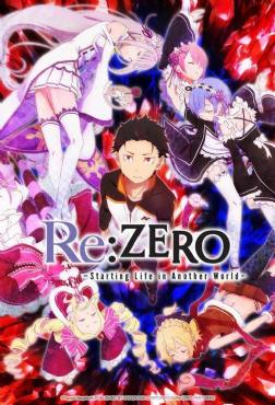 Re: Zero - Starting Life in Another World(2016) 