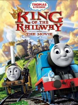 Thomas and Friends: King of the Railway(2013) Cartoon