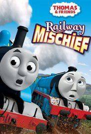 Thomas and Friends: Railway Mischief(2013) Cartoon