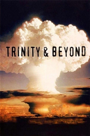 Trinity and Beyond: The Atomic Bomb Movie(1995) Movies