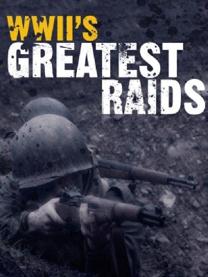 WWIIs Greatest Raids(2014) 