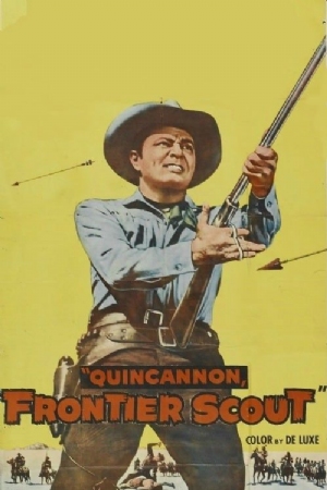 Quincannon, Frontier Scout(1956) Movies