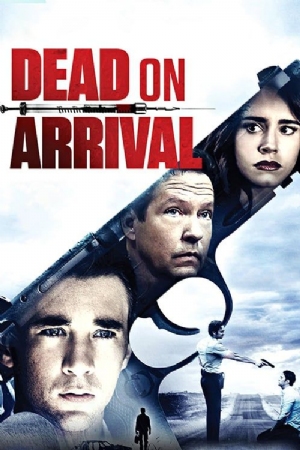 Dead on Arrival(2017) Movies
