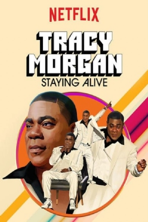 Tracy Morgan: Staying Alive(2017) Movies
