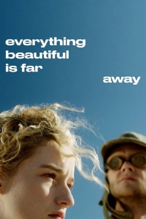 Everything Beautiful Is Far Away(2017) Movies