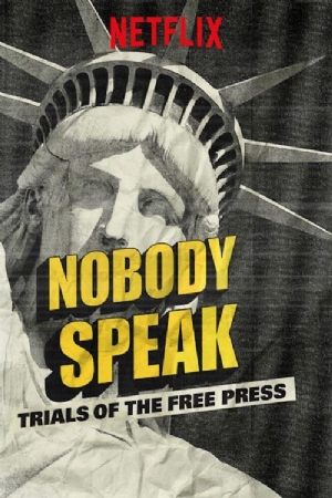 Nobody Speak: Trials of the Free Press(2017) Movies