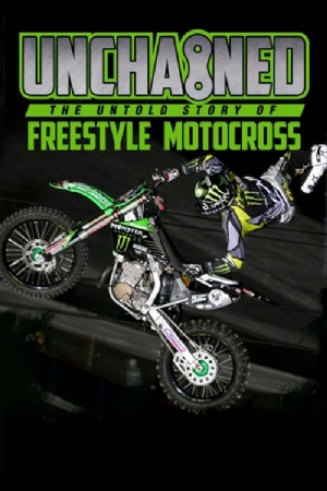 Unchained: The Untold Story of Freestyle Motocross(2016) Movies