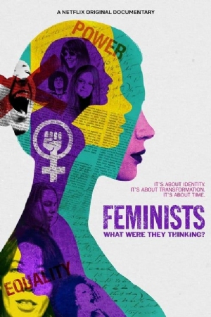 Feminists: What Were They Thinking?(2018) Movies