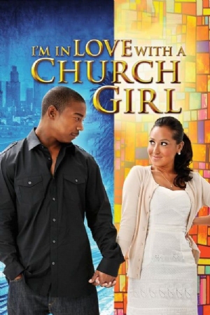 Im in Love with a Church Girl(2013) Movies