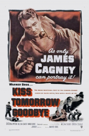 Kiss Tomorrow Goodbye(1950) Movies