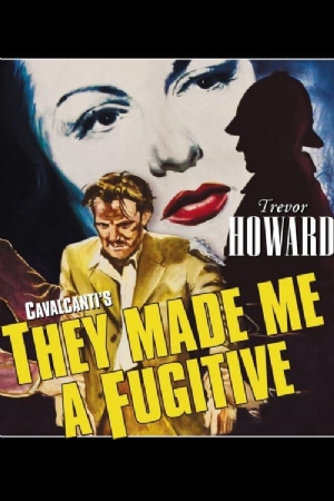 They Made Me a Fugitive(1947) Movies