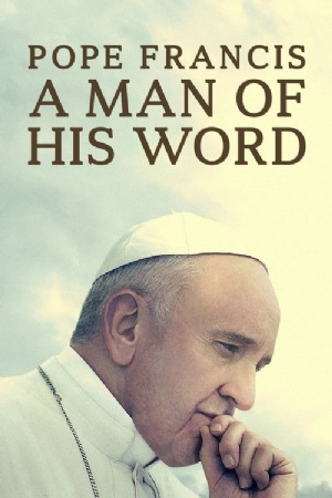 Pope Francis: A Man of His Word(2018) Movies
