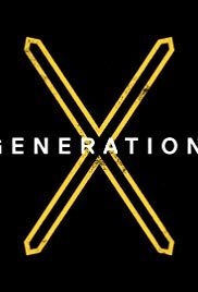 Generation X(2016) Movies
